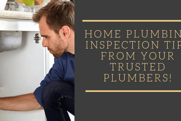 Home Plumbing Inspection Tips